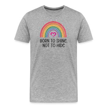 LGBTQ Pride Month - Geboren, um zu glänzen, nicht um sich zu verstecken - Männer Premium Bio T-Shirt - Grau meliert - Vorne - Damien (186cm)
