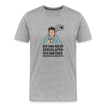 Schlaflos, Kaffee und Lösungen - Männer Premium Bio T-Shirt - Grau meliert - Vorne - Damien (186cm)