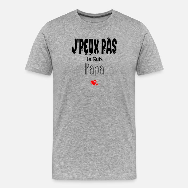 J'Peux Pas Je suis Papa - T-shirt bio Premium Homme - gris chiné