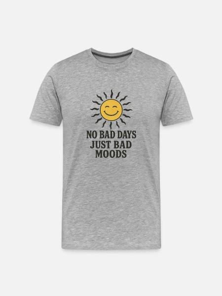 No Bad Days - Männer Premium Bio T-Shirt - Grau meliert