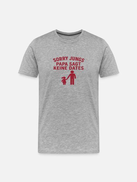 Papa bestimmt Dates Humor - Männer Premium Bio T-Shirt - Grau meliert