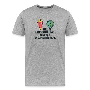 Einschulung | Heute Schule morgen Weltherrschaft - Männer Premium Bio T-Shirt - Grau meliert - Vorne - Damien (186cm)