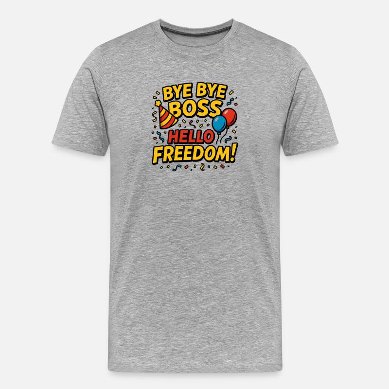Bye Bye Patron Hallo Freiheit - Männer Premium Bio T-Shirt - Grau meliert