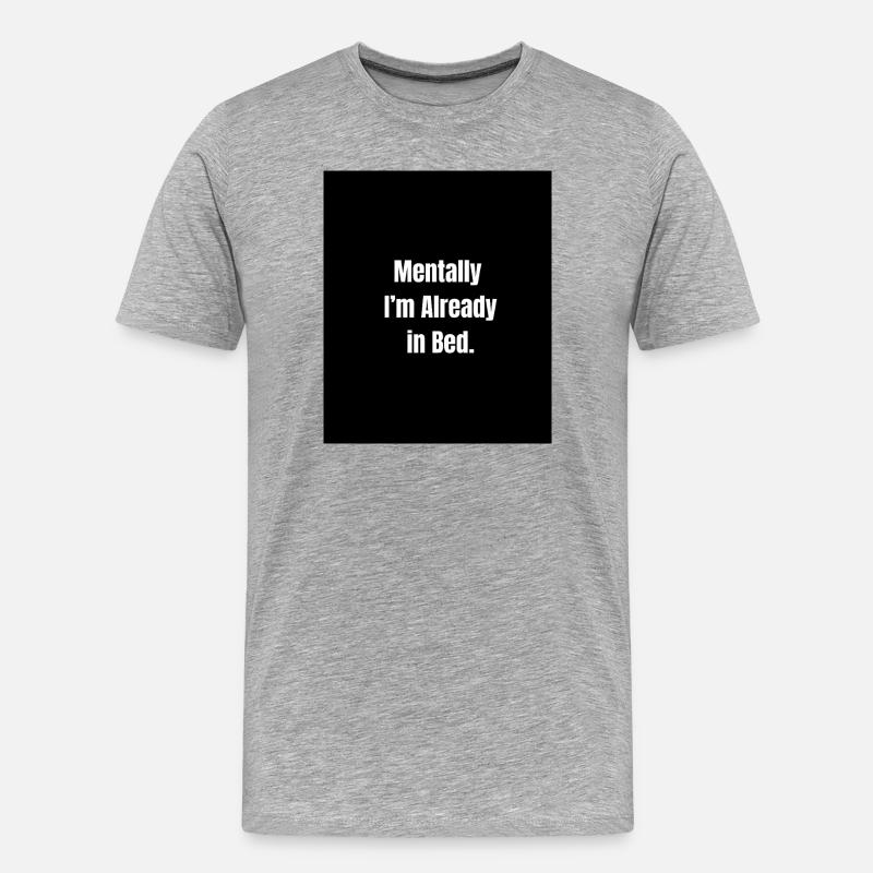Geistig im Bett – Schläfrige Stimmung aktiviert - Männer Premium Bio T-Shirt - Grau meliert