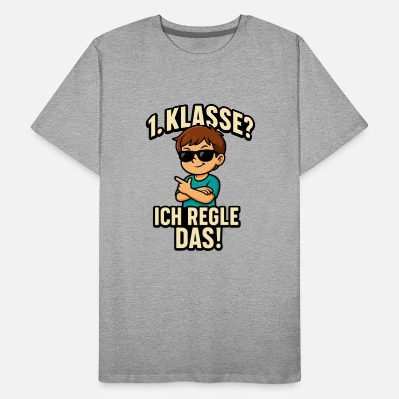 1. Klasse? - Ich regle das! | Einschulung 2025 Männer Premium Bio T-Shirt