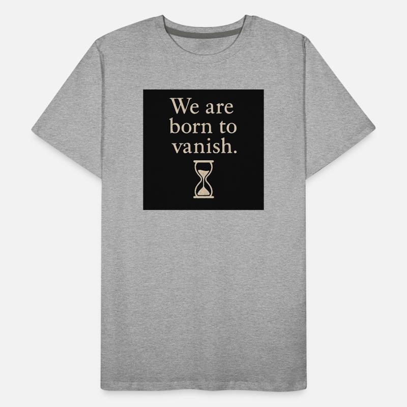 Vergänglichkeit Spruch mit Sanduhrdesign Männer Premium Bio T-Shirt