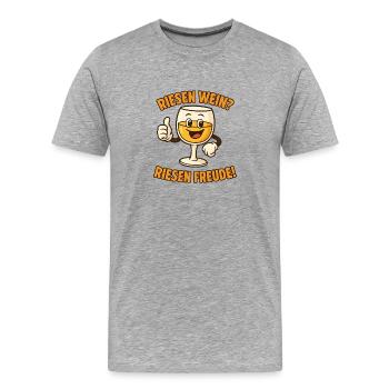Riesen Wein? Riesen Freude! - Männer Premium Bio T-Shirt - Grau meliert - Vorne - Damien (186cm)