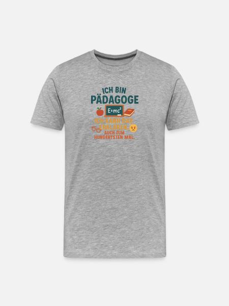 Pedagogue - I can explain that. - Men's Premium Organic T-Shirt - heather grey