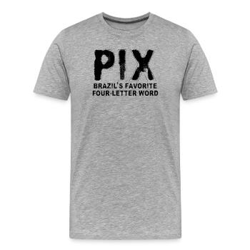 PIX - Wort mit vier Buchstaben - Männer Premium Bio T-Shirt - Grau meliert - Vorne - Damien (186cm)