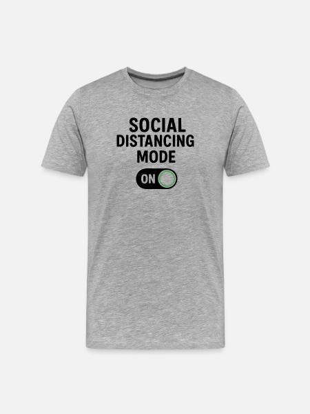 social distancing mode on - Men's Premium Organic T-Shirt - heather grey