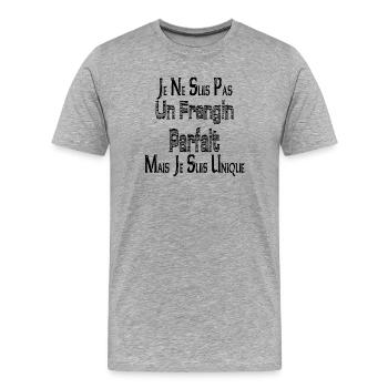 Pas un Frangin Parfait Mais je suis Unique - T-shirt bio Premium Homme - gris chiné - Devant - Damien (186cm)