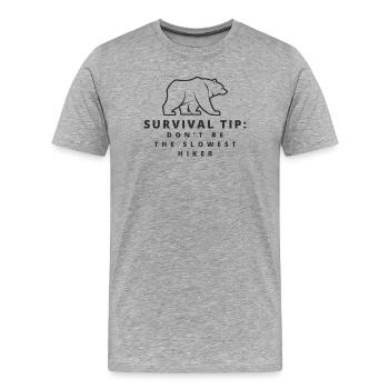 Survival Tip: Dont Be the Slowest Hiker - Männer Premium Bio T-Shirt - Grau meliert - Vorne - Damien (186cm)