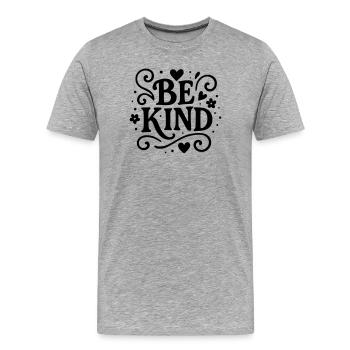 Be kind playful design - Men's Premium Organic T-Shirt - heather grey - Front - Damien (186cm)