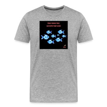 Nur tote Fische - Männer Premium Bio T-Shirt - Grau meliert - Vorne - Damien (186cm)