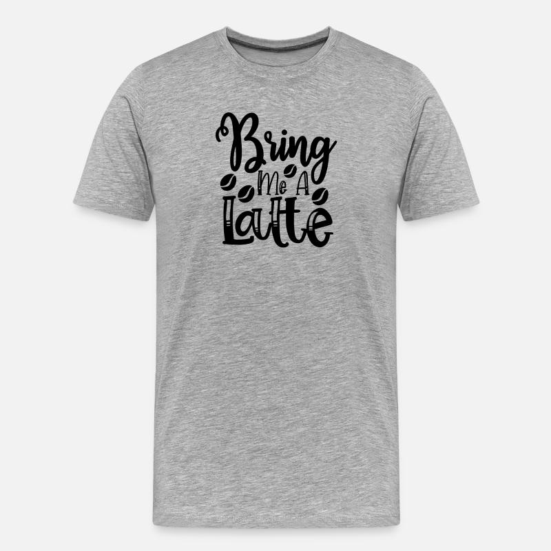 Bring mir einen Latte - Männer Premium Bio T-Shirt - Grau meliert