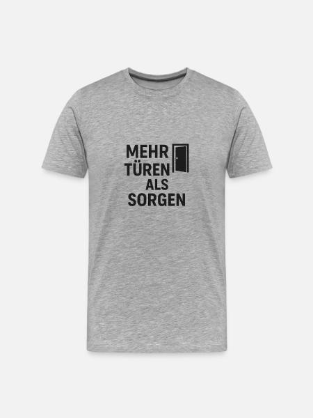More doors than worries - Men's Premium Organic T-Shirt - heather grey