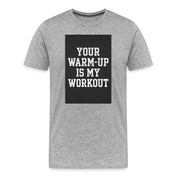 Motivational Phrase Workout - Men's Premium Organic T-Shirt - heather grey - Front - Damien (186cm)