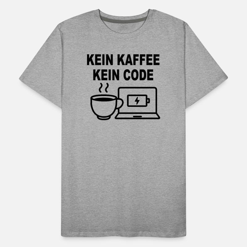 Kein Kaffee Kein Code - Conception de programmeur amusant T-shirt bio Premium Homme