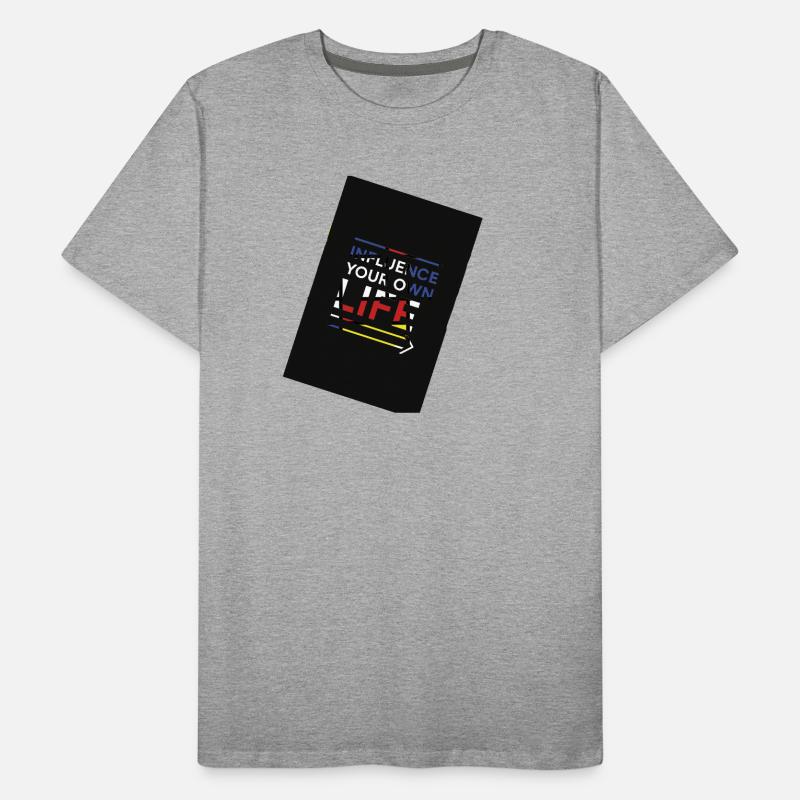 Influence on your own life path Men's Premium Organic T-Shirt