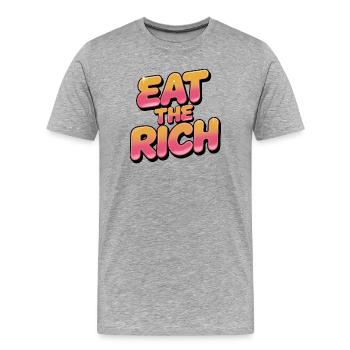 Eat the Rich - Lustiges Sozialismus-Design - Männer Premium Bio T-Shirt - Grau meliert - Vorne - Damien (186cm)