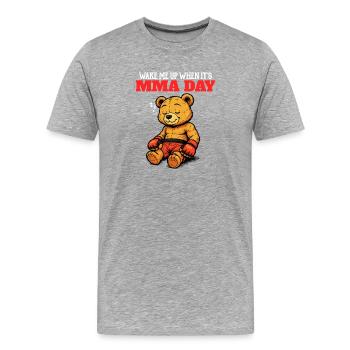 Wake Me Up When it's MMA Day - Combat Humor - Men's Premium Organic T-Shirt - heather grey - Front - Damien (186cm)