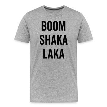Bumm Shaka Laka - Männer Premium Bio T-Shirt - Grau meliert - Vorne - Damien (186cm)