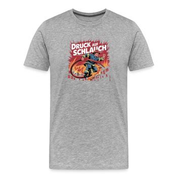 Pressure on hose fire brigade slogan deployment - Men's Premium Organic T-Shirt - heather grey - Front - Damien (186cm)