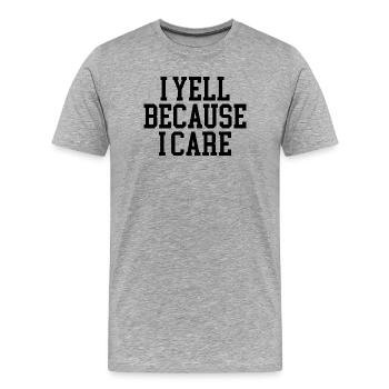 Ich schreie, weil es mir wichtig ist - Männer Premium Bio T-Shirt - Grau meliert - Vorne - Damien (186cm)