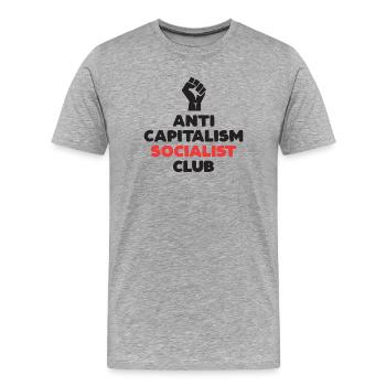 Anti Capitalism Socialist Club - Men's Premium Organic T-Shirt - heather grey - Front - Damien (186cm)