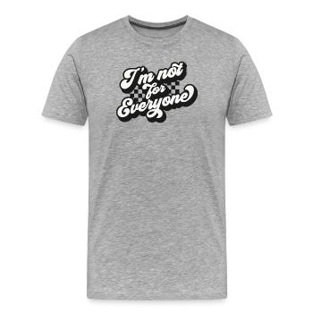 Ich bin nicht für alle Ausdrücke - Männer Premium Bio T-Shirt - Grau meliert - Vorne - Damien (186cm)