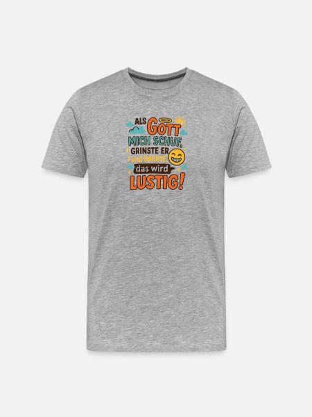 Funny sayings When God created me - Men's Premium Organic T-Shirt - heather grey