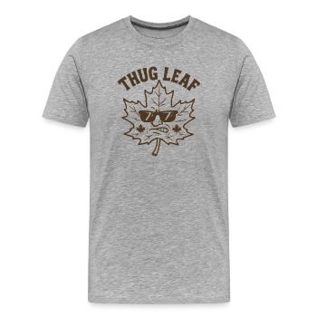 Thug Leaf Happy Fall Ernte Herbst Liebhaber Wortsp - Männer Premium Bio T-Shirt - Grau meliert - Vorne - Damien (186cm)