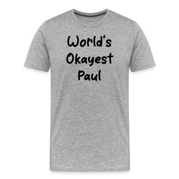 World's okayest Paul - Men's Premium Organic T-Shirt - heather grey - Front - Damien (186cm)