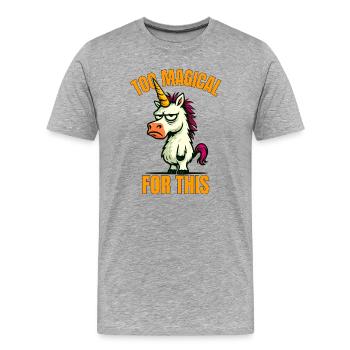 Zu Magisch Für Dies – Lustiges Einhorn Funshirt - Männer Premium Bio T-Shirt - Grau meliert - Vorne - Damien (186cm)