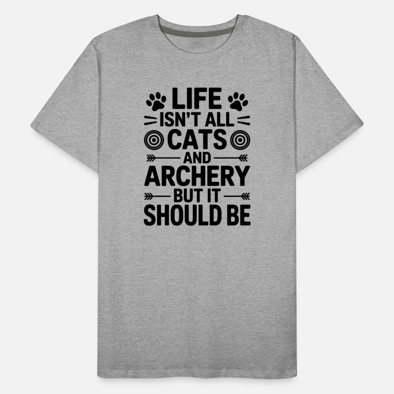 Bogenschießen Spruch Katzen Bogenschießen Geschenk Männer Premium Bio T-Shirt