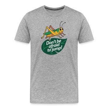 Lebendige Heuschrecke mit motivierendem Zitat - Männer Premium Bio T-Shirt - Grau meliert - Vorne - Damien (186cm)