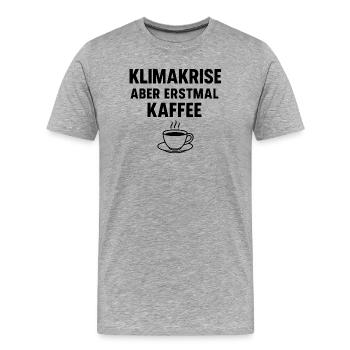 Klimakrise - aber erstmal Kaffee - Männer Premium Bio T-Shirt - Grau meliert - Vorne - Damien (186cm)