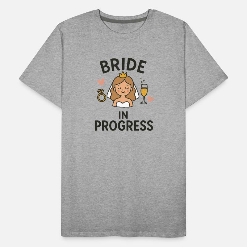 Bride in Progress - Funny EVJ Party Conception nuptiale T-shirt bio Premium Homme