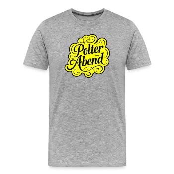 Polterabend Polterhochzeit - Männer Premium Bio T-Shirt - Grau meliert - Vorne - Damien (186cm)