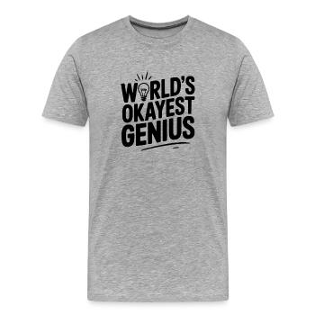 World’s Okayest Genius - Men's Premium Organic T-Shirt - heather grey - Front - Damien (186cm)