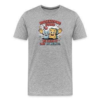 Lustiges Putzen Design - Männer Premium Bio T-Shirt - Grau meliert - Vorne - Damien (186cm)