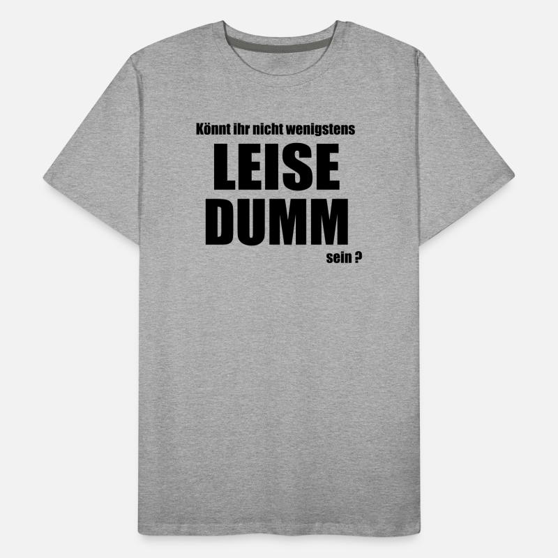 Tranquillement stupide T-shirt bio Premium Homme