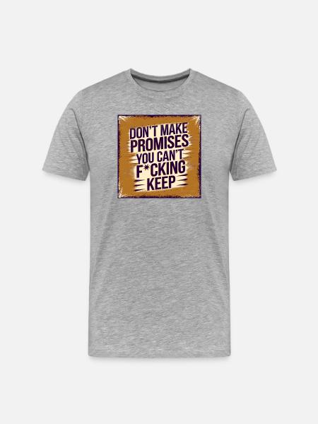 Bold Funny Saying Motivational Quote Design - Men's Premium Organic T-Shirt - heather grey