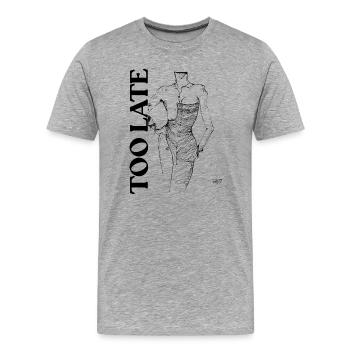 Zu spät - Männer Premium Bio T-Shirt - Grau meliert - Vorne - Damien (186cm)