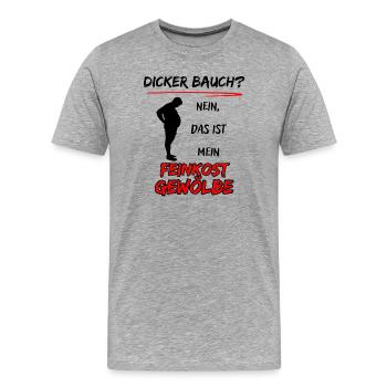 Dicker Bauch? nein das ist mein Feinkost Gewölbe - Männer Premium Bio T-Shirt - Grau meliert - Vorne - Damien (186cm)