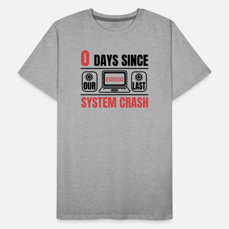 Techie 0 Days Since My Last Computer Crash Men's Premium Organic T-Shirt