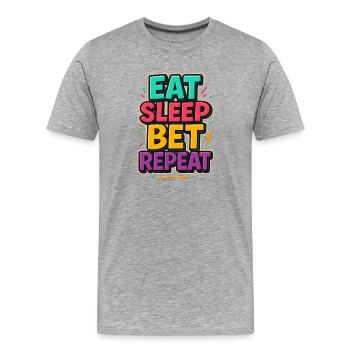 Eat Sleep Bet Repeat Sportsbook - Men's Premium Organic T-Shirt - heather grey - Front - Damien (186cm)