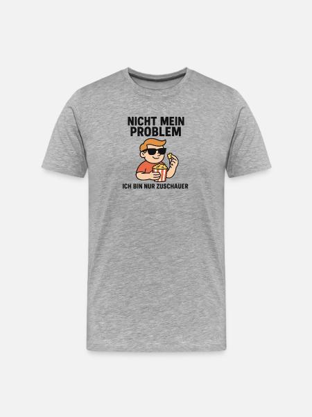 Not my problem viewer - Men's Premium Organic T-Shirt - heather grey
