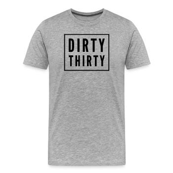Dirty Thirty 30th Birthday - Men's Premium Organic T-Shirt - heather grey - Front - Damien (186cm)