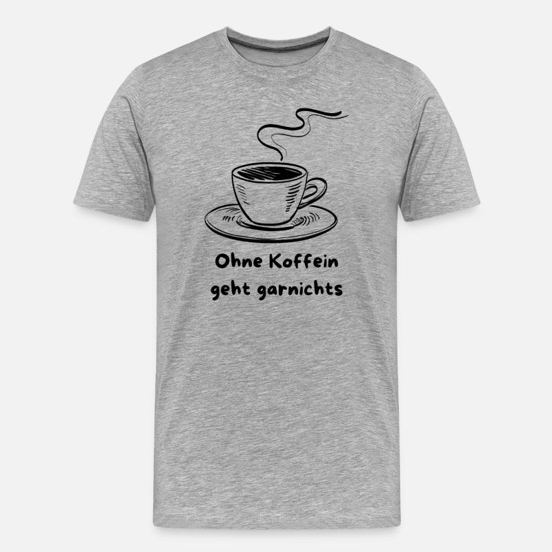 Kaffeetasse mit Koffeinspruch Design - Männer Premium Bio T-Shirt - Grau meliert